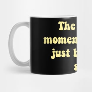 Scariest moment Mug